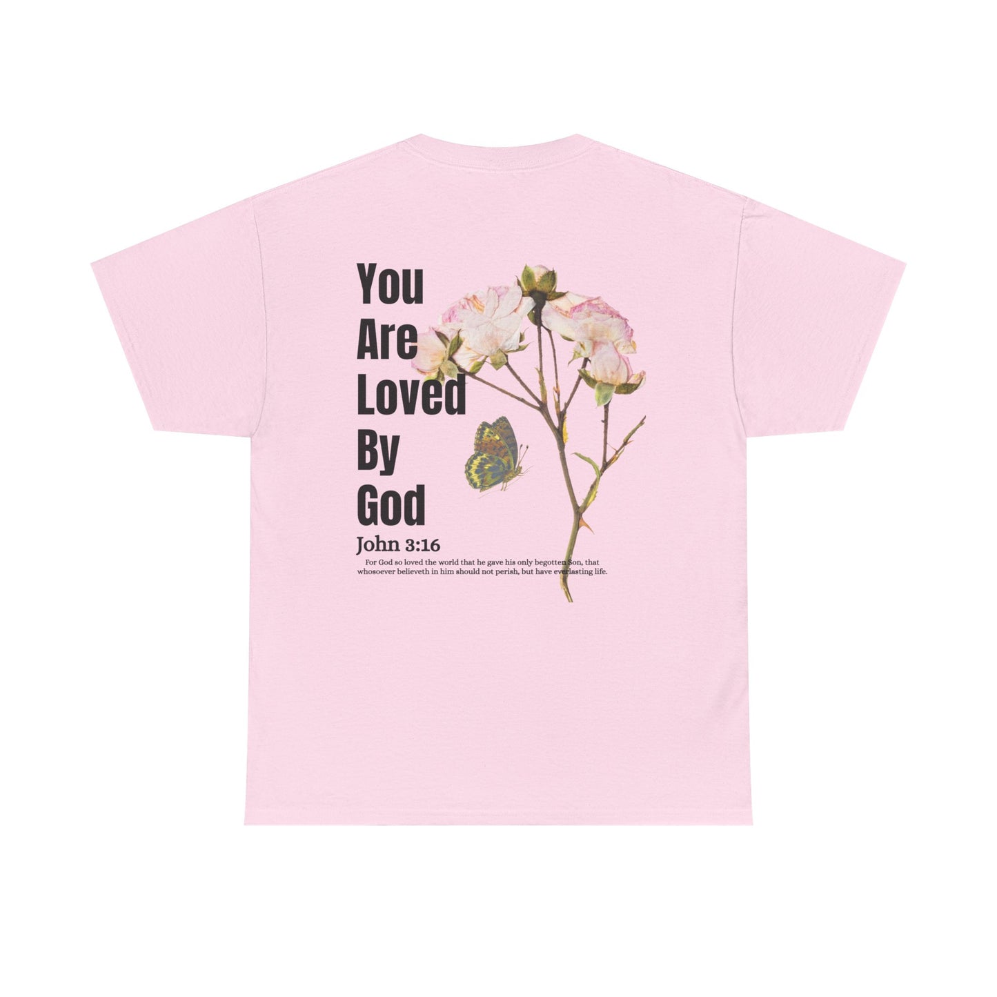 Christian Tee You Are Loved By God John 3:16