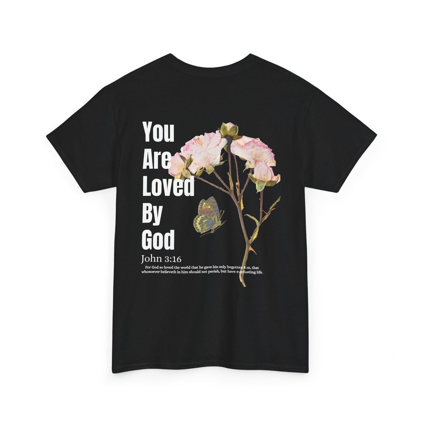 Christian Tee You Are Loved By God John 3:16