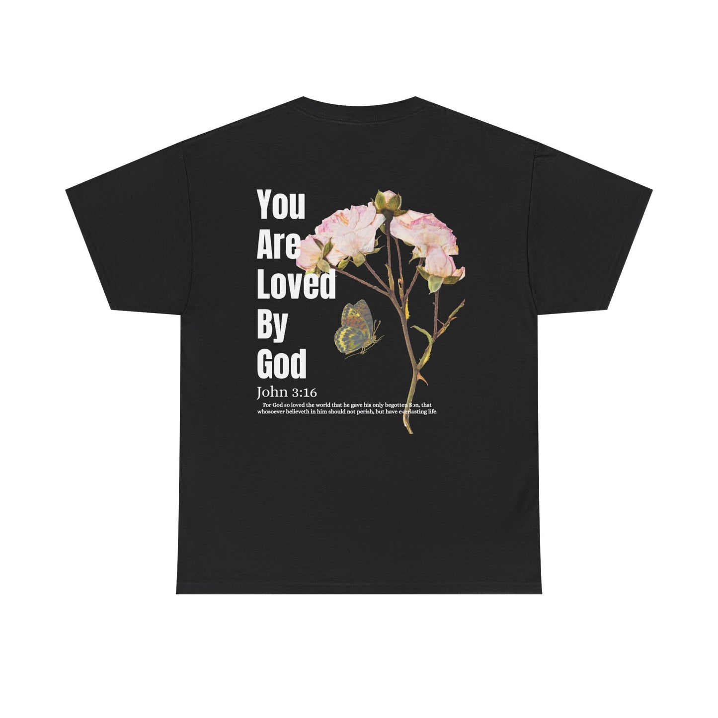 Christian Tee You Are Loved By God John 3:16