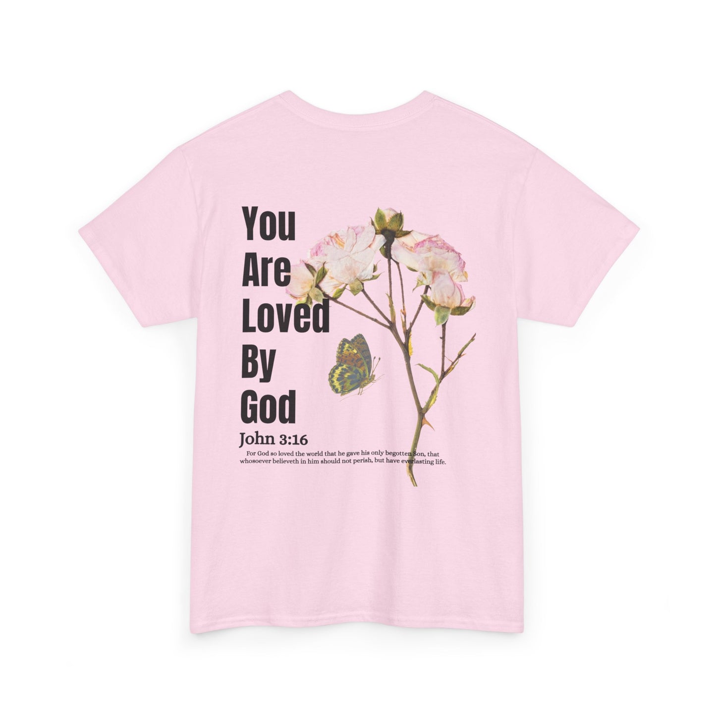 Christian Tee You Are Loved By God John 3:16