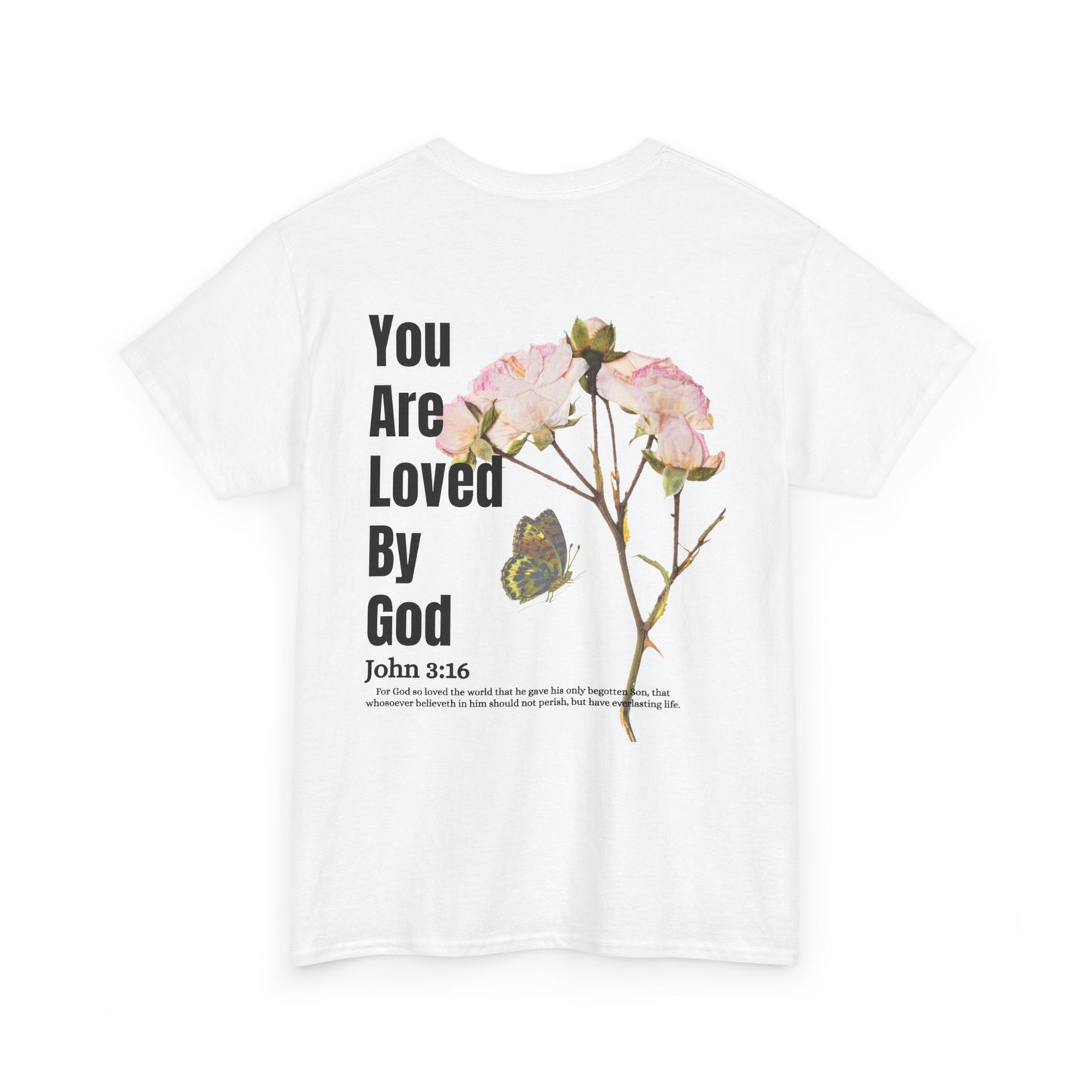 Christian Tee You Are Loved By God John 3:16