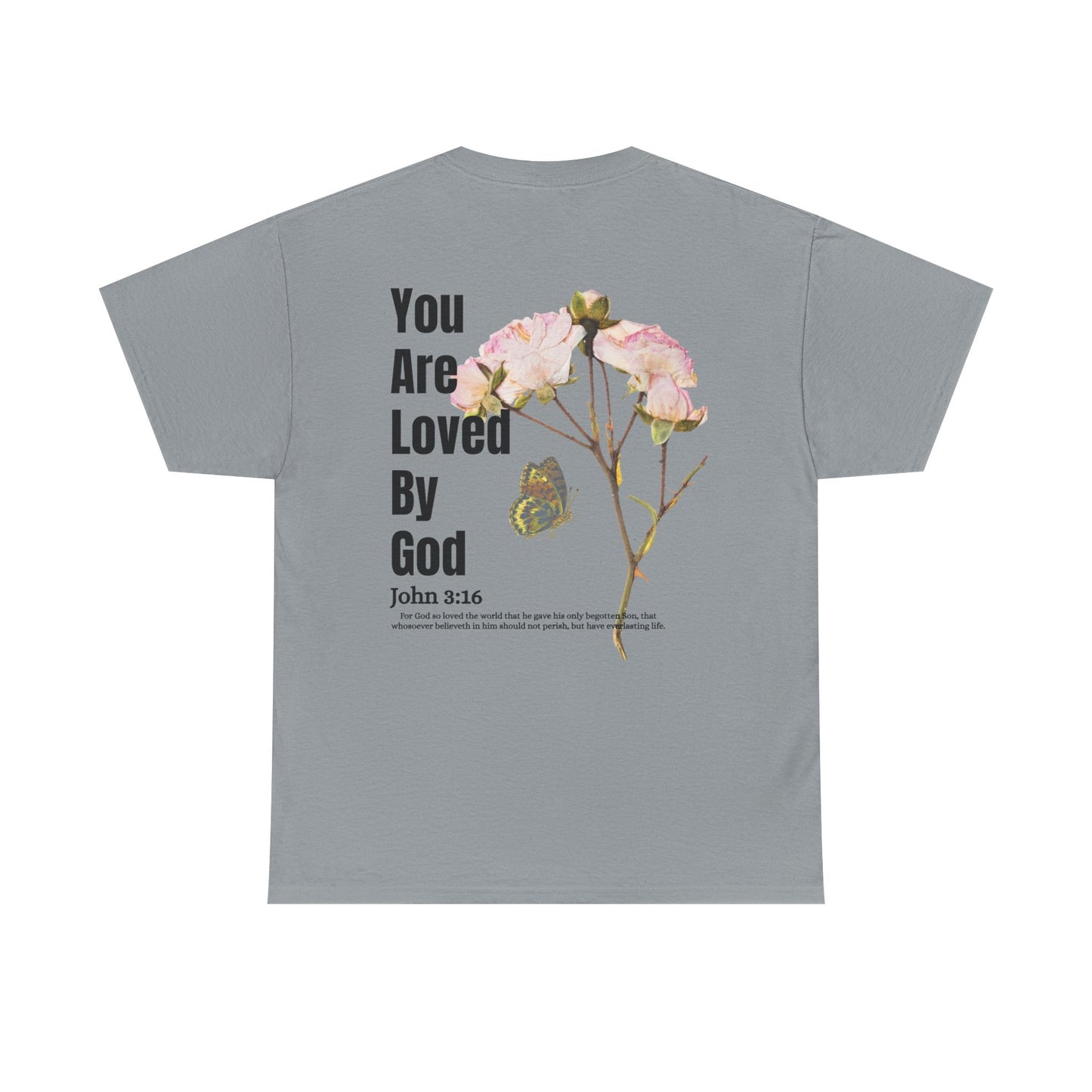 Christian Tee You Are Loved By God John 3:16