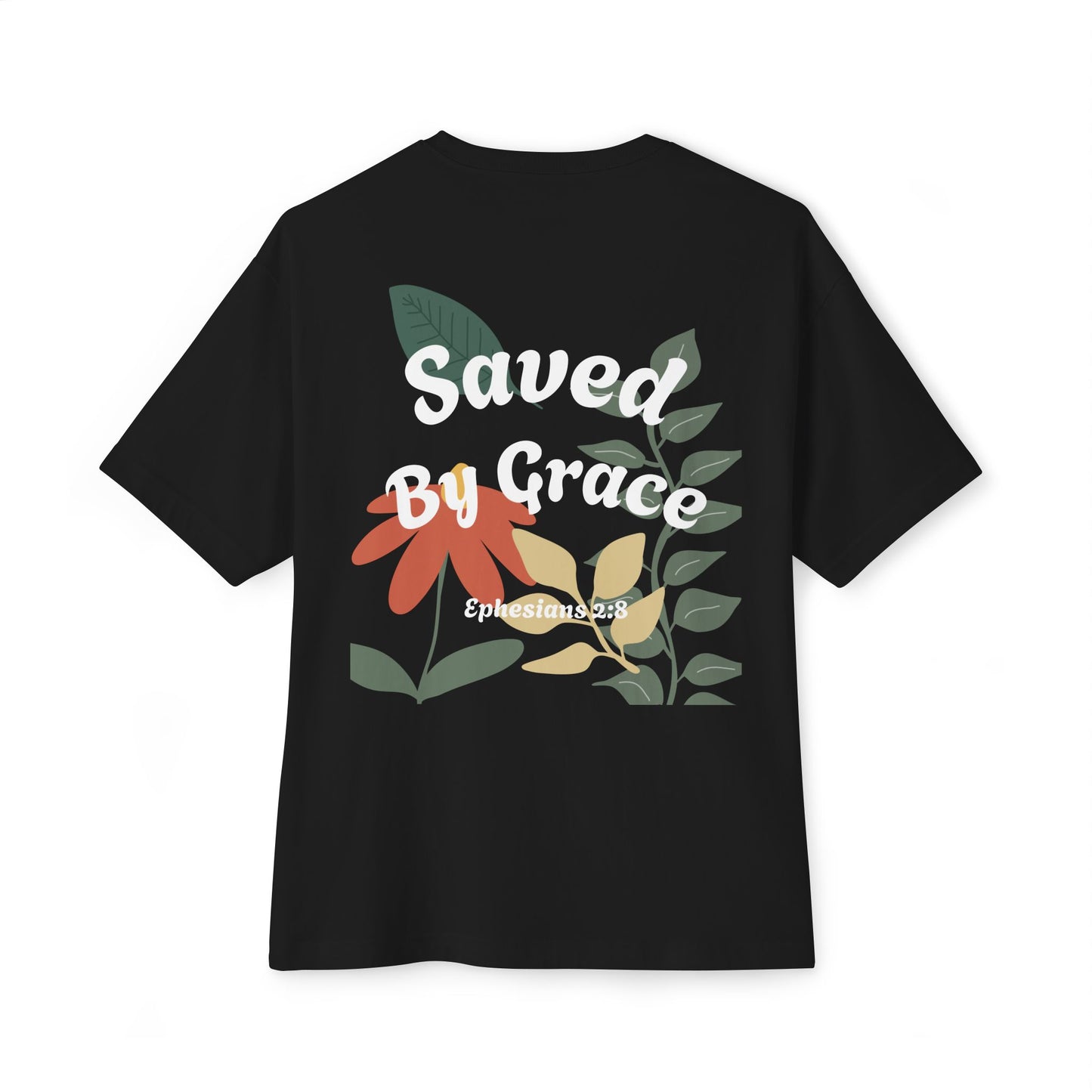 Saved By Grace Unisex Oversized Boxy Tee, Floral Graphic T-Shirt, Relaxed Fit Shirt, Casual Wear, Faith-Based Apparel, Gift for Celebrations