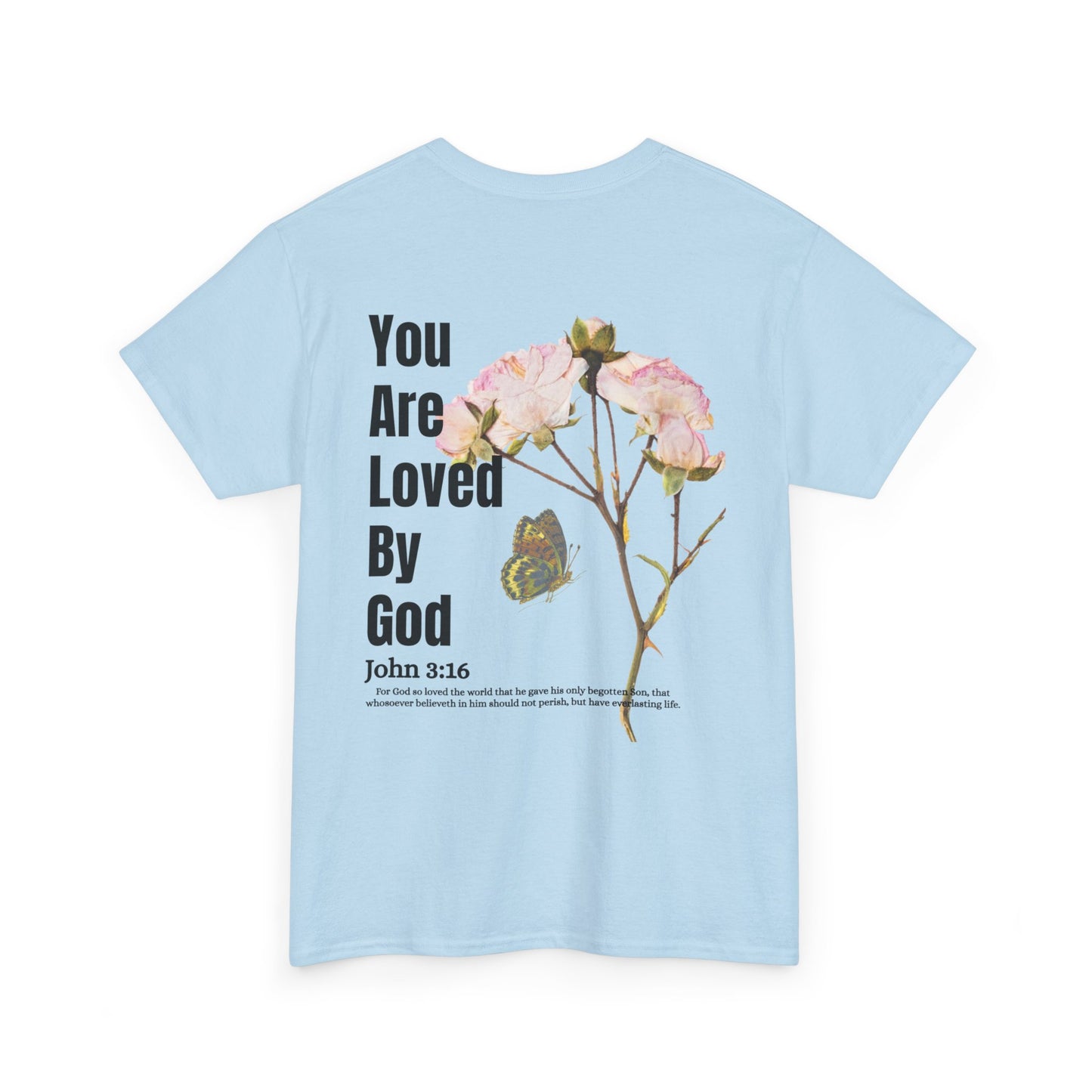 Christian Tee You Are Loved By God John 3:16