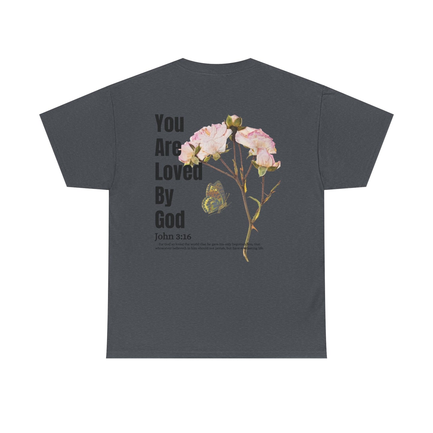 Christian Tee You Are Loved By God John 3:16