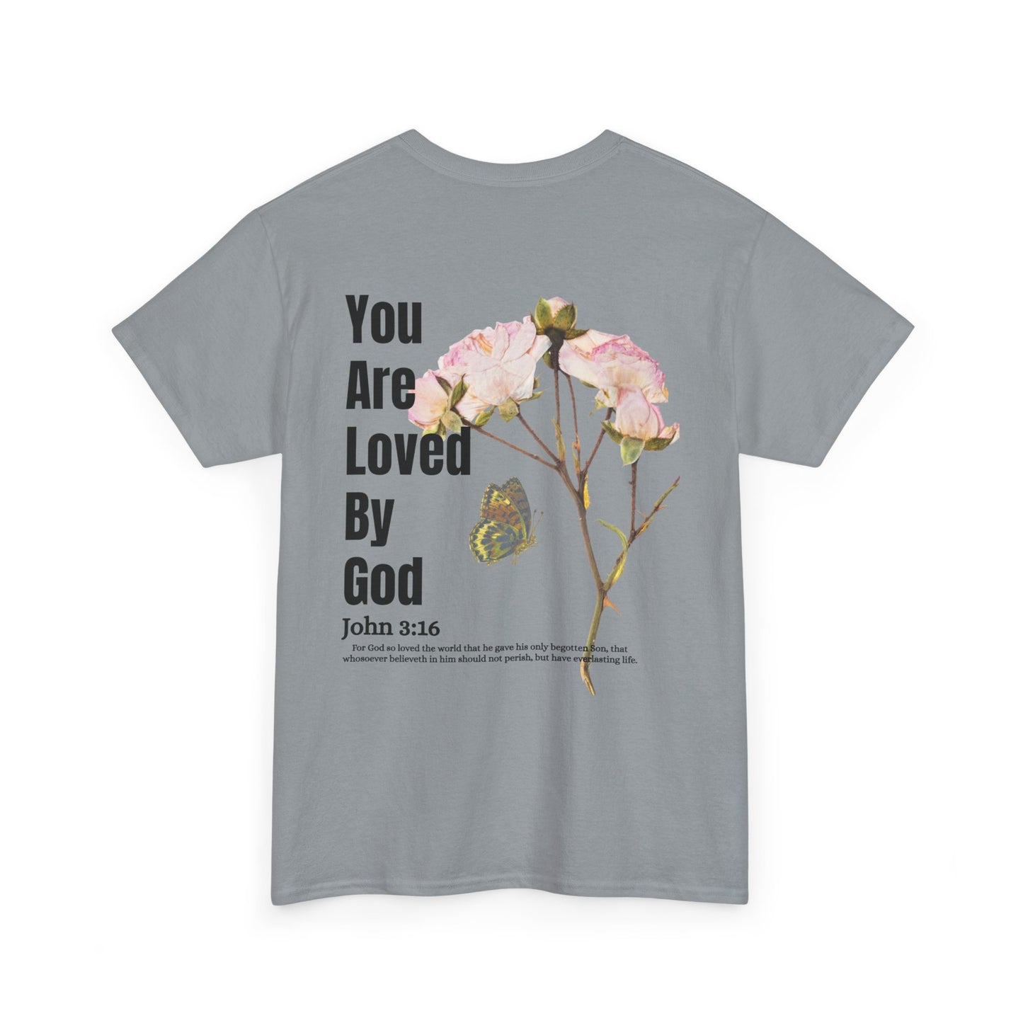 Christian Tee You Are Loved By God John 3:16