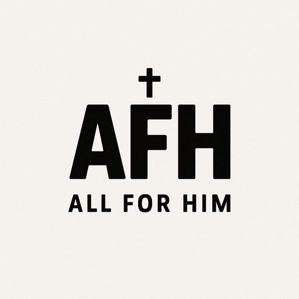 All For Him